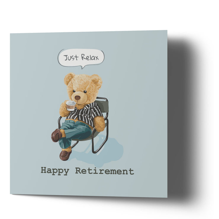Happy Retirement Just Relax - Bear Greetings Cards