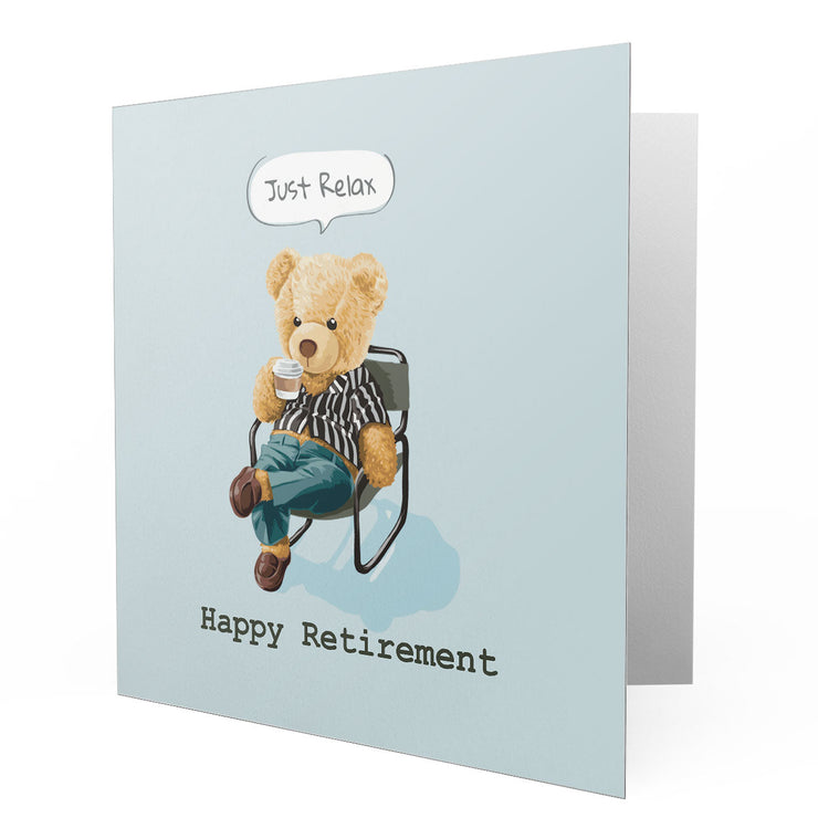Happy Retirement Just Relax - Bear Greetings Cards
