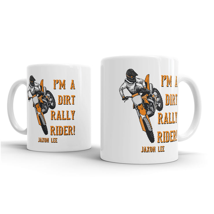 I'm A Dirt Rally Rider! - Dirt Bike Motocross/Motorcycle Fan Gift Mug